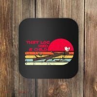 Seagulls That Log Had A Child Dank Meme Stop It Now Dad Joke Coaster thumb 0