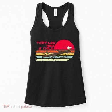 Seagulls That Log Had A Child Dank Meme Stop It Now Dad Joke Women's Tank Top