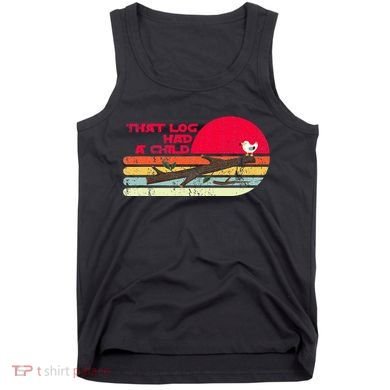 Seagulls That Log Had A Child Dank Meme Stop It Now Dad Joke Tank Top