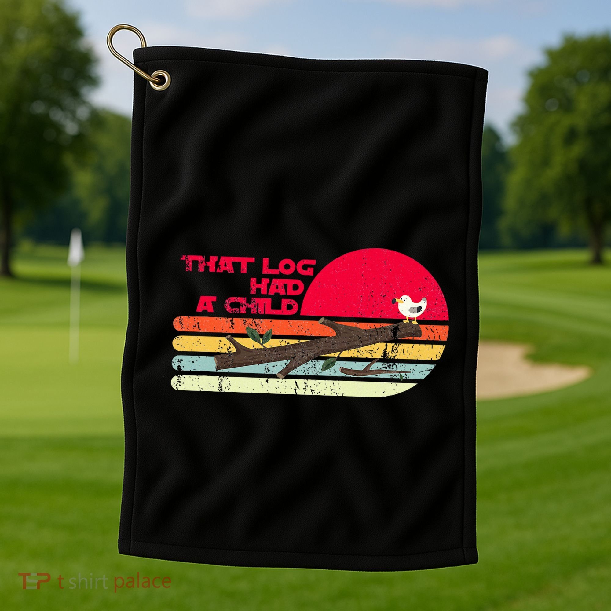 Seagulls That Log Had A Child Dank Meme Stop It Now Dad Joke Golf Towel