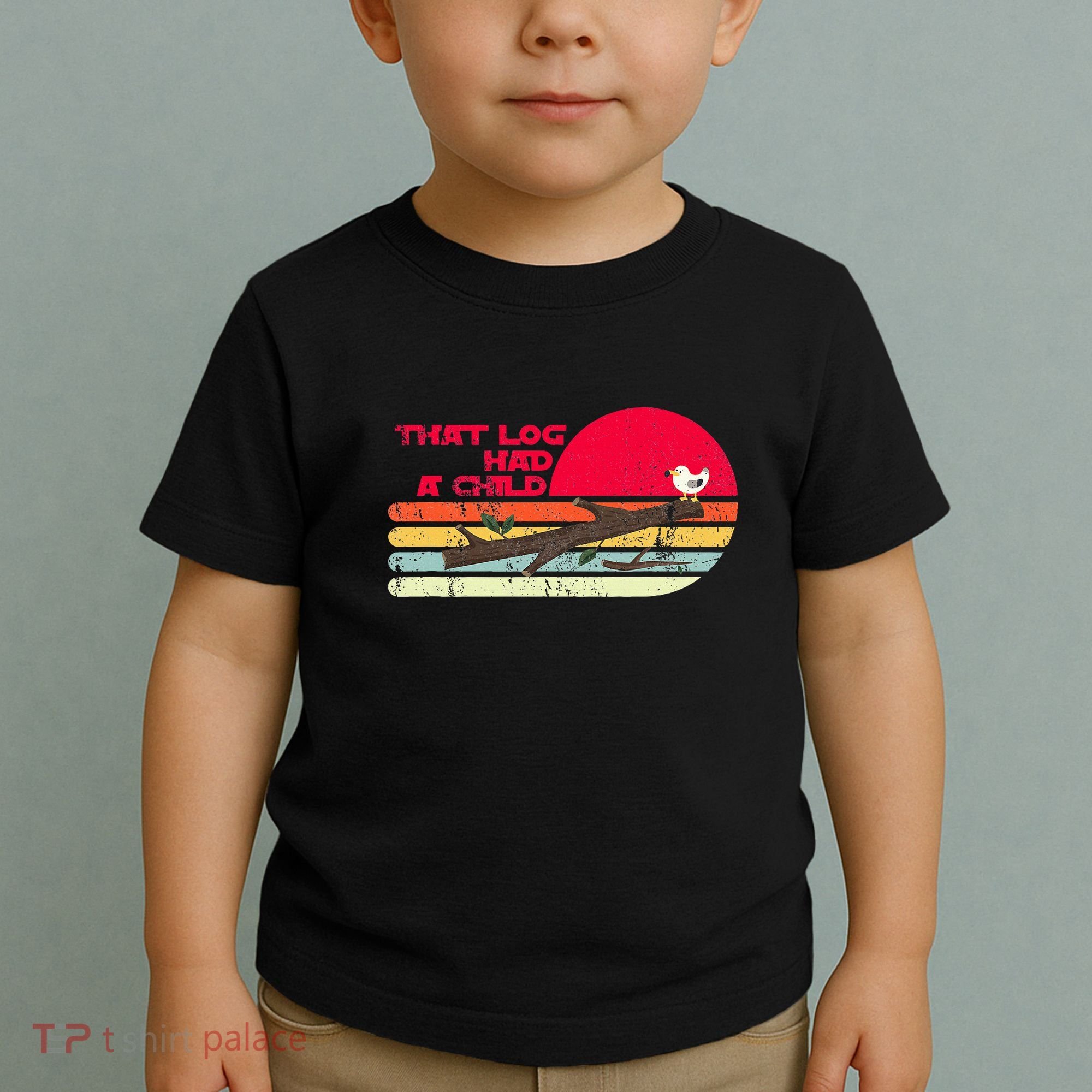 Seagulls That Log Had A Child Dank Meme Stop It Now Dad Joke Toddler T-Shirt