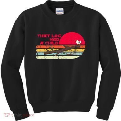 Seagulls That Log Had A Child Dank Meme Stop It Now Dad Joke Kids Sweatshirt