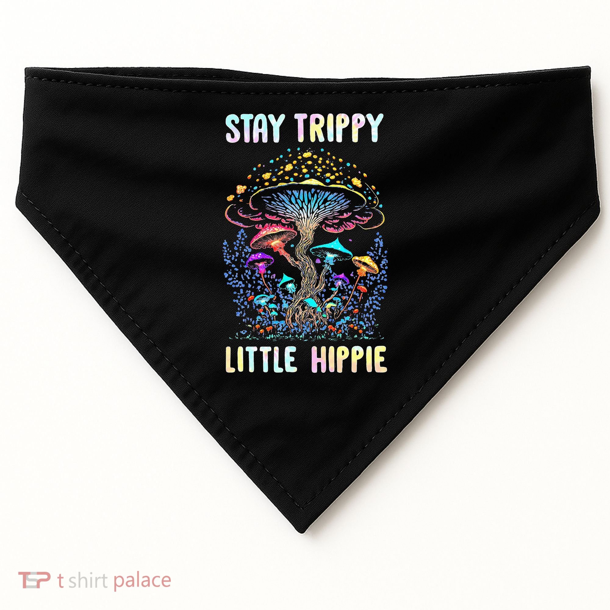 Stay Trippy Little Hippie Mushroom USA-Made Doggie Bandana