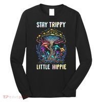 Stay Trippy Little Hippie Mushroom Long Sleeve Shirt thumb 0