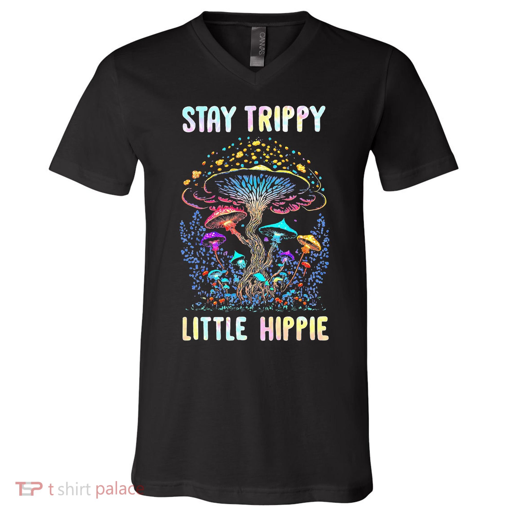 Stay Trippy Little Hippie Mushroom V-Neck T-Shirt