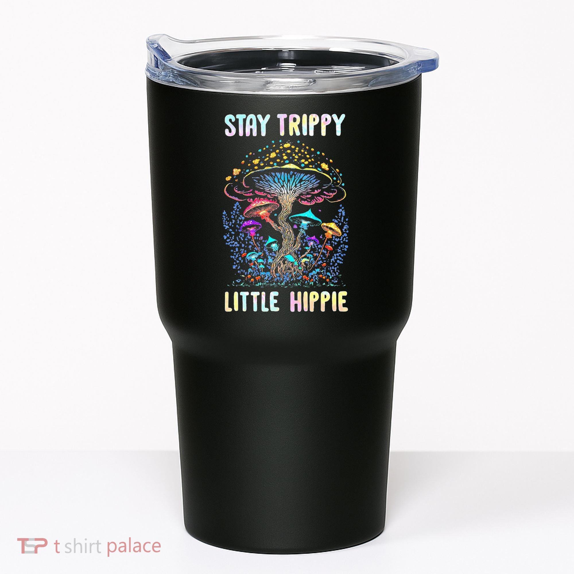Stay Trippy Little Hippie Mushroom Tumbler