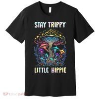Stay Trippy Little Hippie Mushroom Premium T-Shirt thumb 0