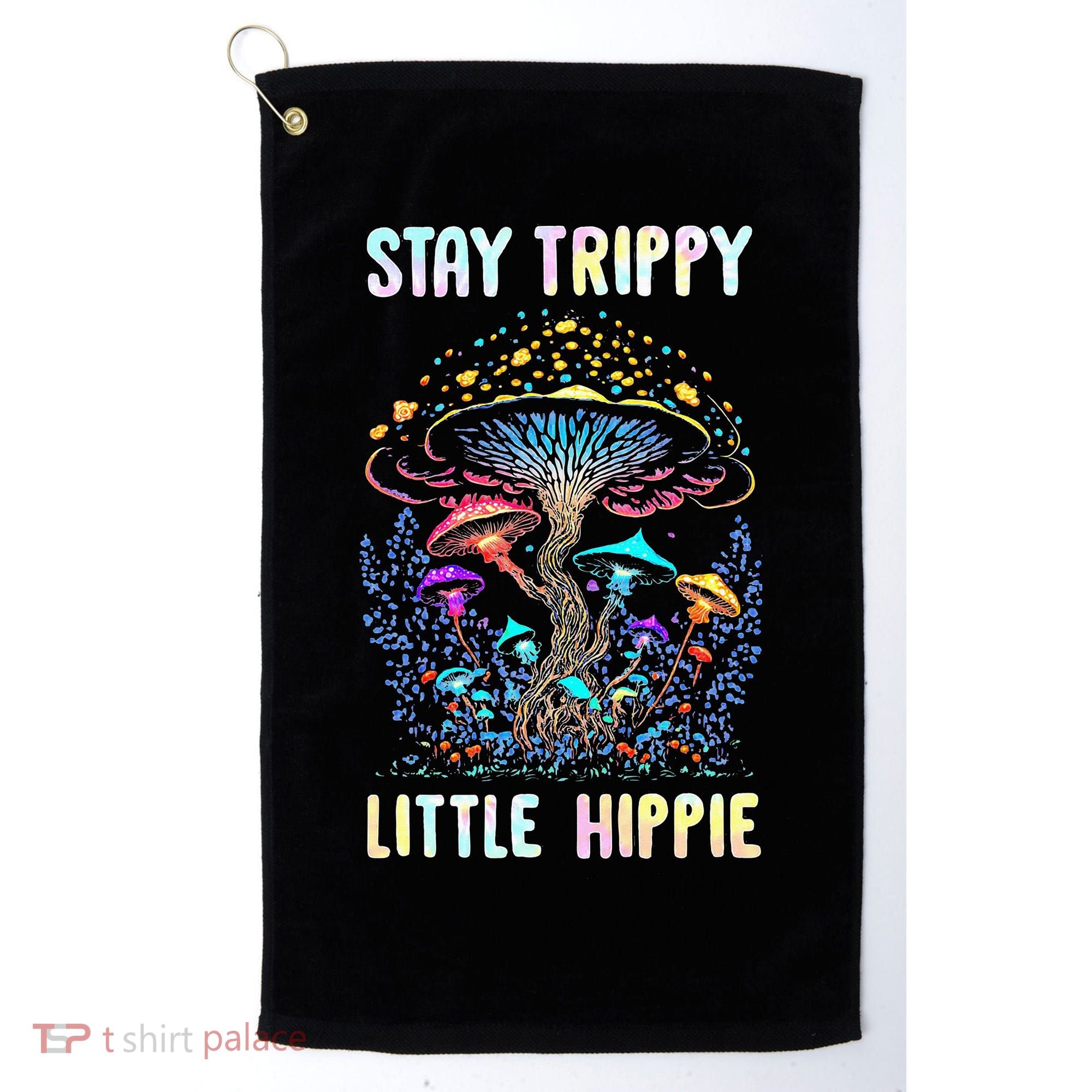 Stay Trippy Little Hippie Mushroom Golf Towel
