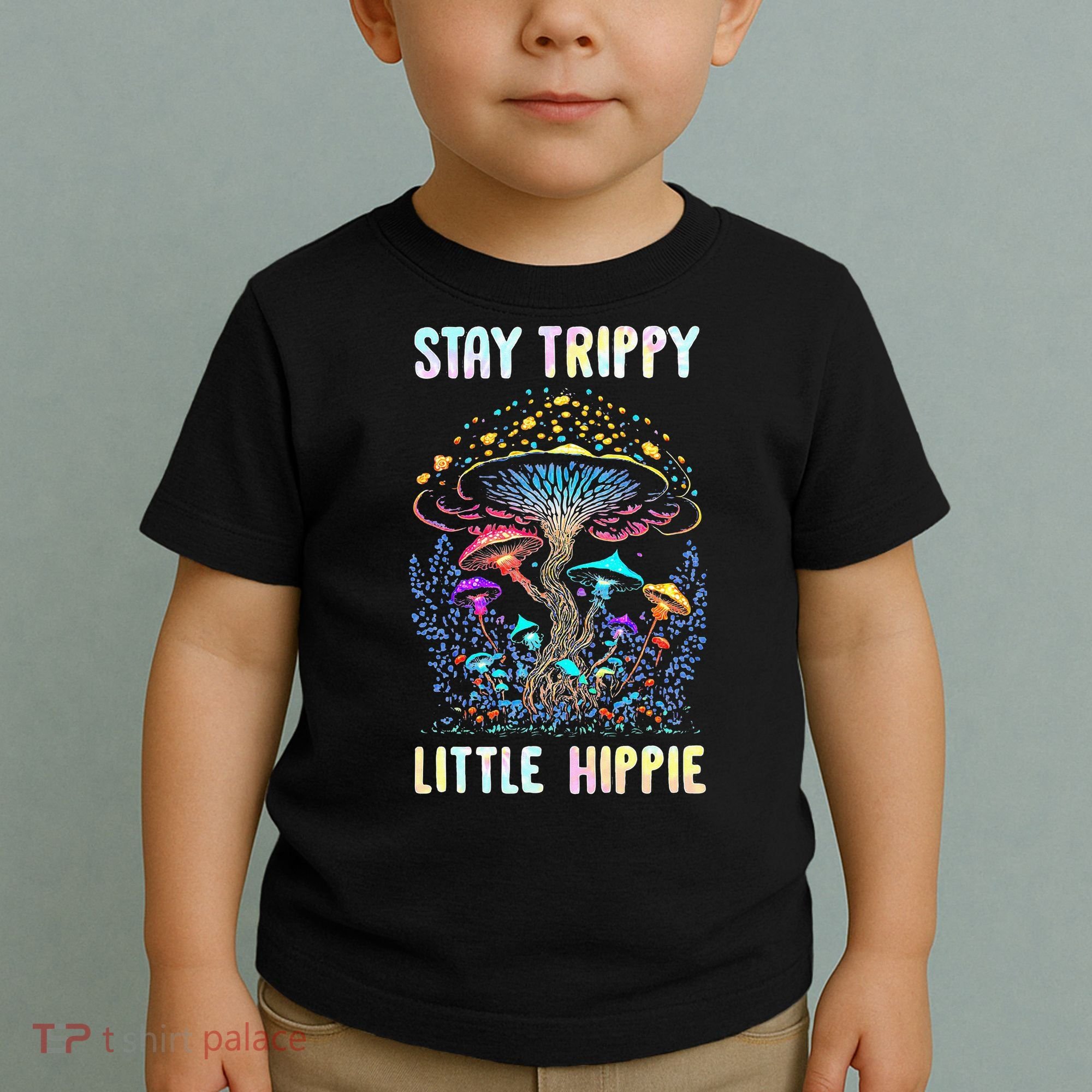 Stay Trippy Little Hippie Mushroom Toddler T-Shirt