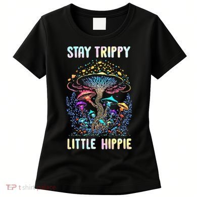 Stay Trippy Little Hippie Mushroom Women's T-Shirt