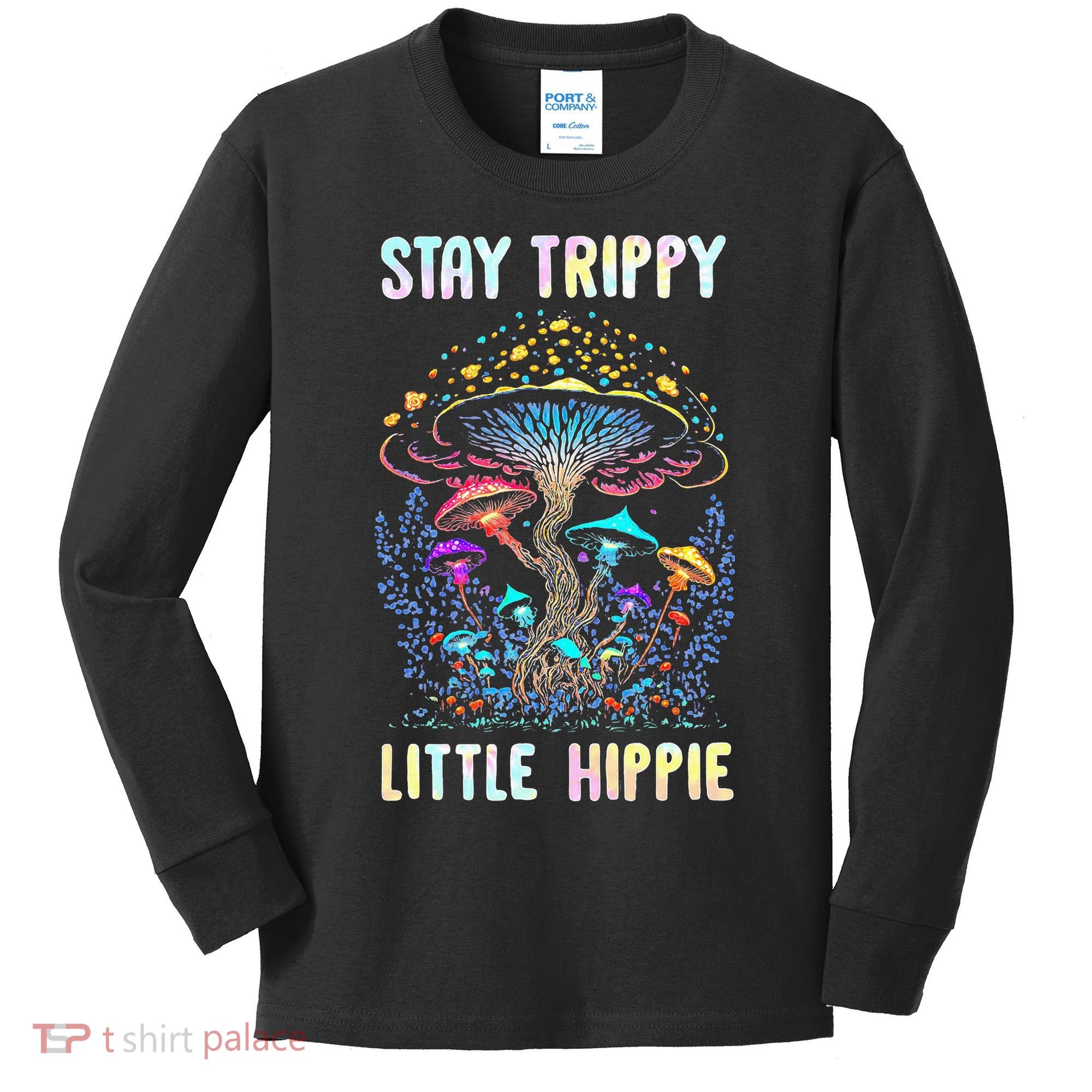 Stay Trippy Little Hippie Mushroom Kids Long Sleeve Shirt