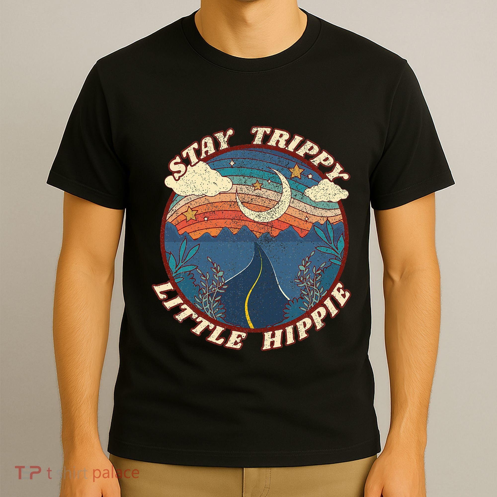 Stay Trippy Little Hippie Funny Peace Love Hippy Gift T-Shirt