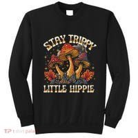 Stay Trippy Little Hippie Magic Mushroom Hippy Trippie Day Sweatshirt thumb 0