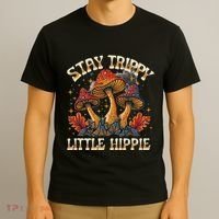 Stay Trippy Little Hippie Magic Mushroom Hippy Trippie Day T-Shirt thumb 3