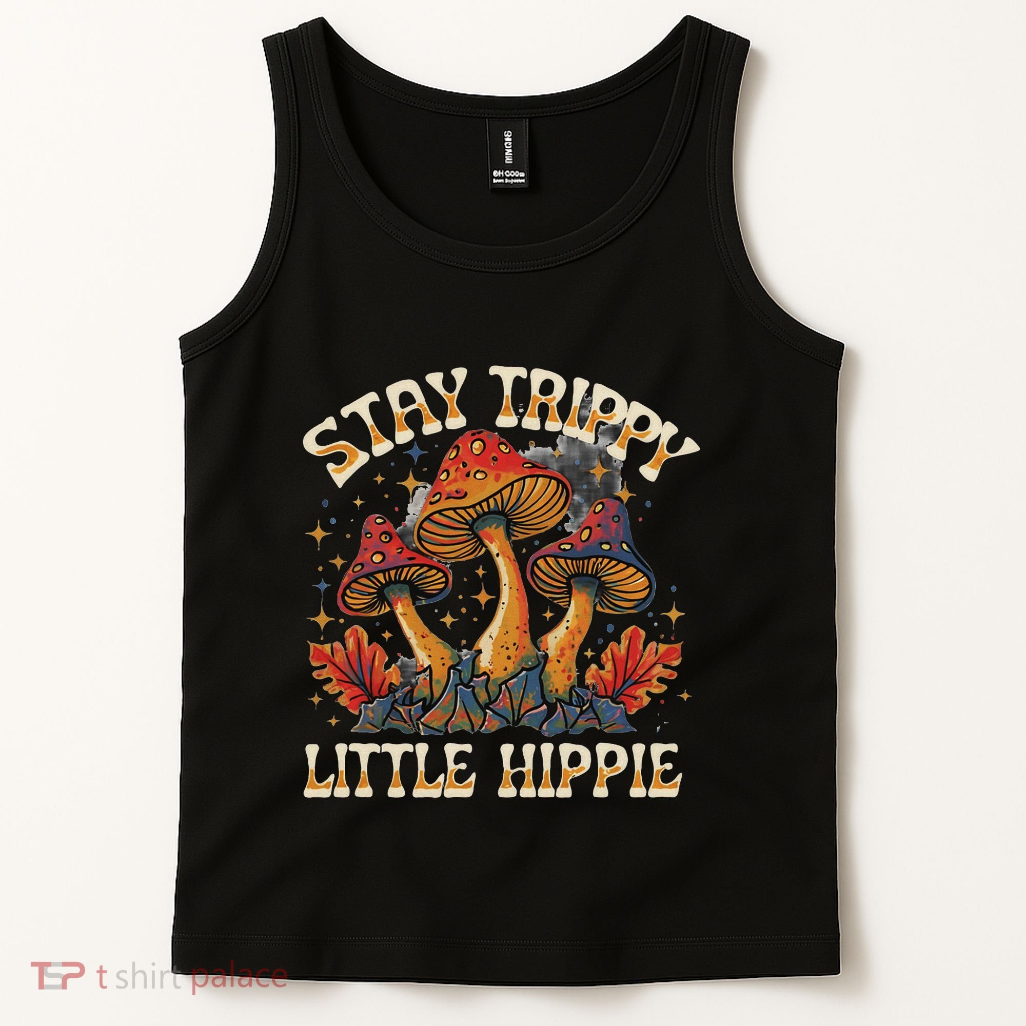 Stay Trippy Little Hippie Magic Mushroom Hippy Trippie Day Tank Top