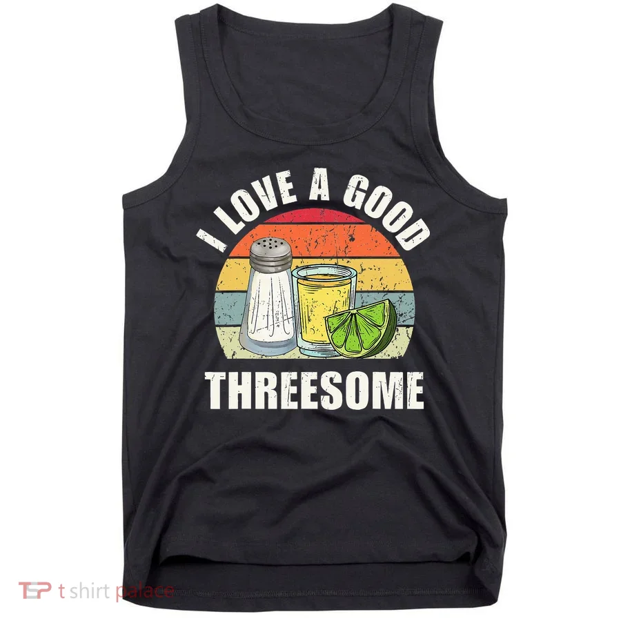 Salt Tequila Lime Love A Good Threesome Humor Bartender Tank Top