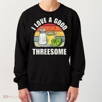 Salt Tequila Lime Love A Good Threesome Humor Bartender Women's Sweatshirt thumb 0