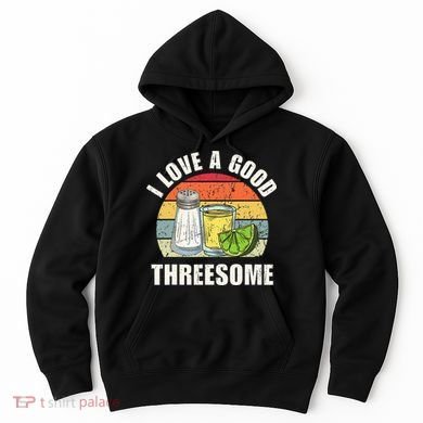 Salt Tequila Lime Love A Good Threesome Humor Bartender Hoodie