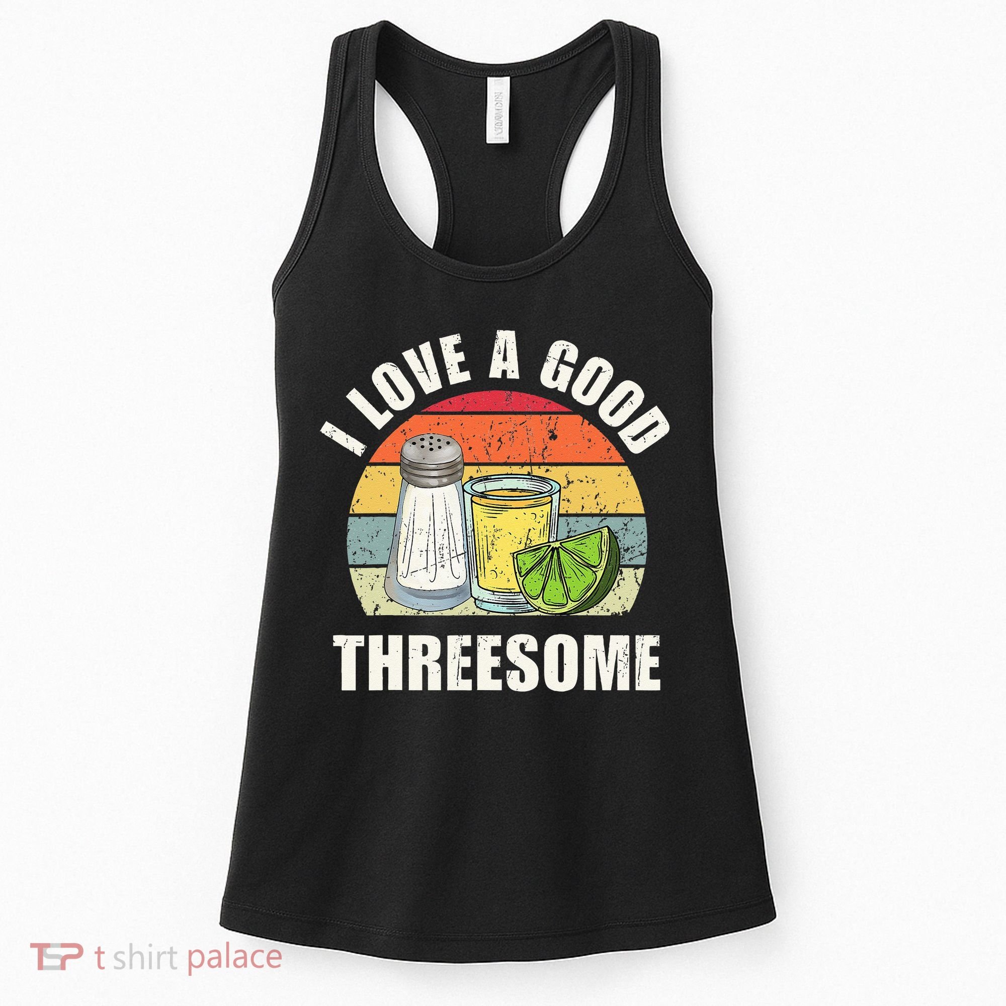 Salt Tequila Lime Love A Good Threesome Humor Bartender Women's Tank Top