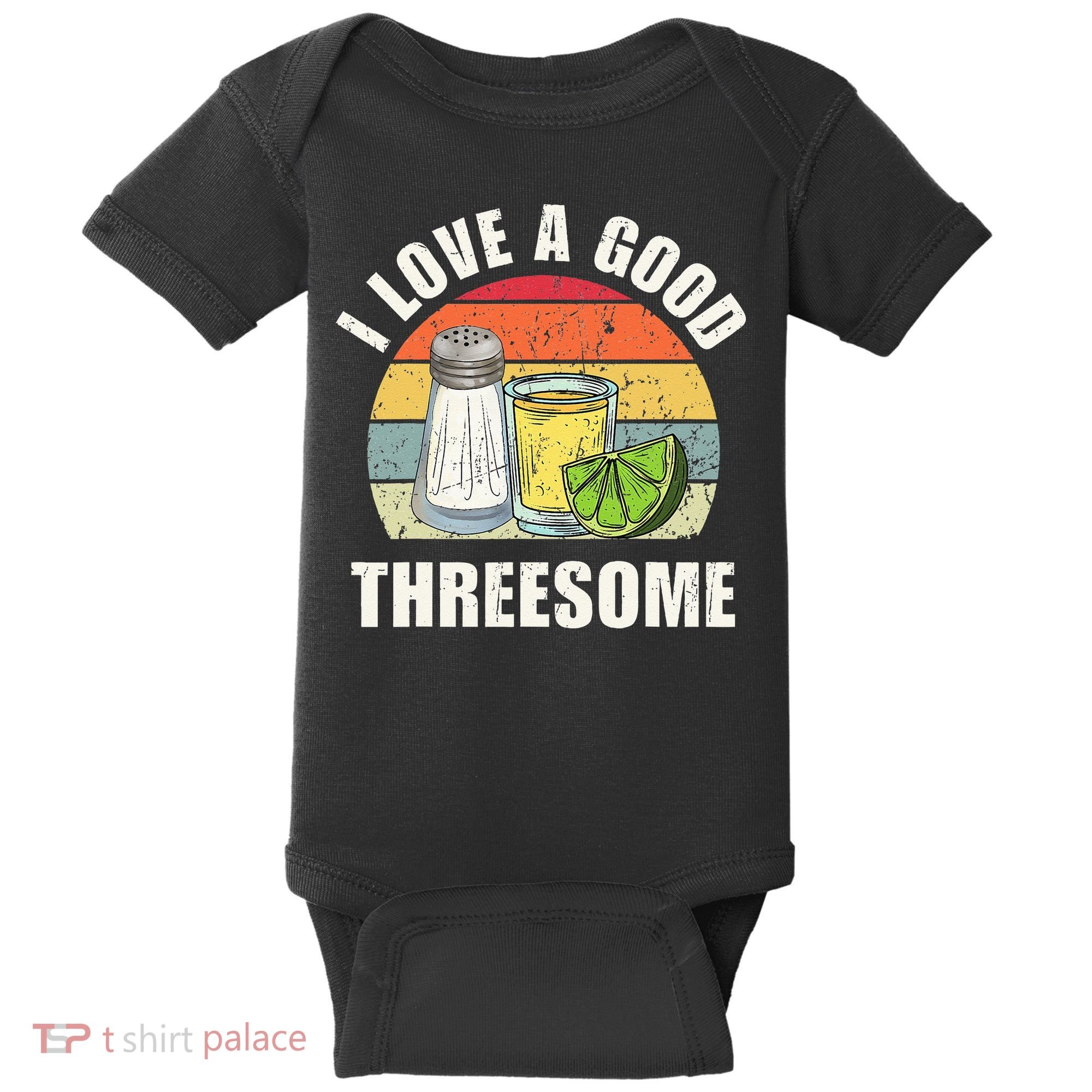 Salt Tequila Lime Love A Good Threesome Humor Bartender Baby Bodysuit