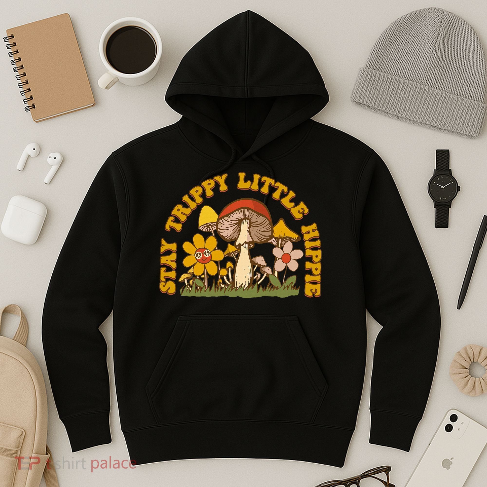 Stay Trippy Little Hippy Mushroom Flowers Hoodie