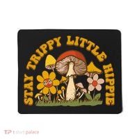 Stay Trippy Little Hippy Mushroom Flowers Mousepad thumb 0