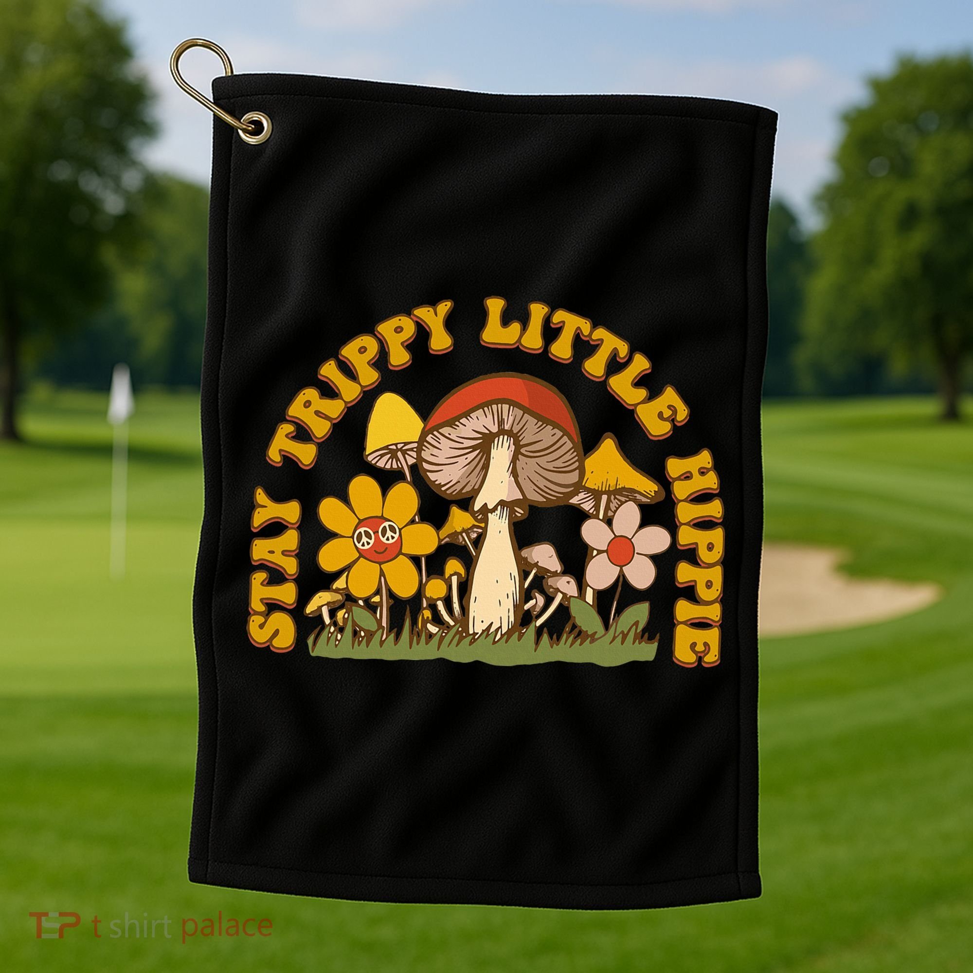 Stay Trippy Little Hippy Mushroom Flowers Golf Towel