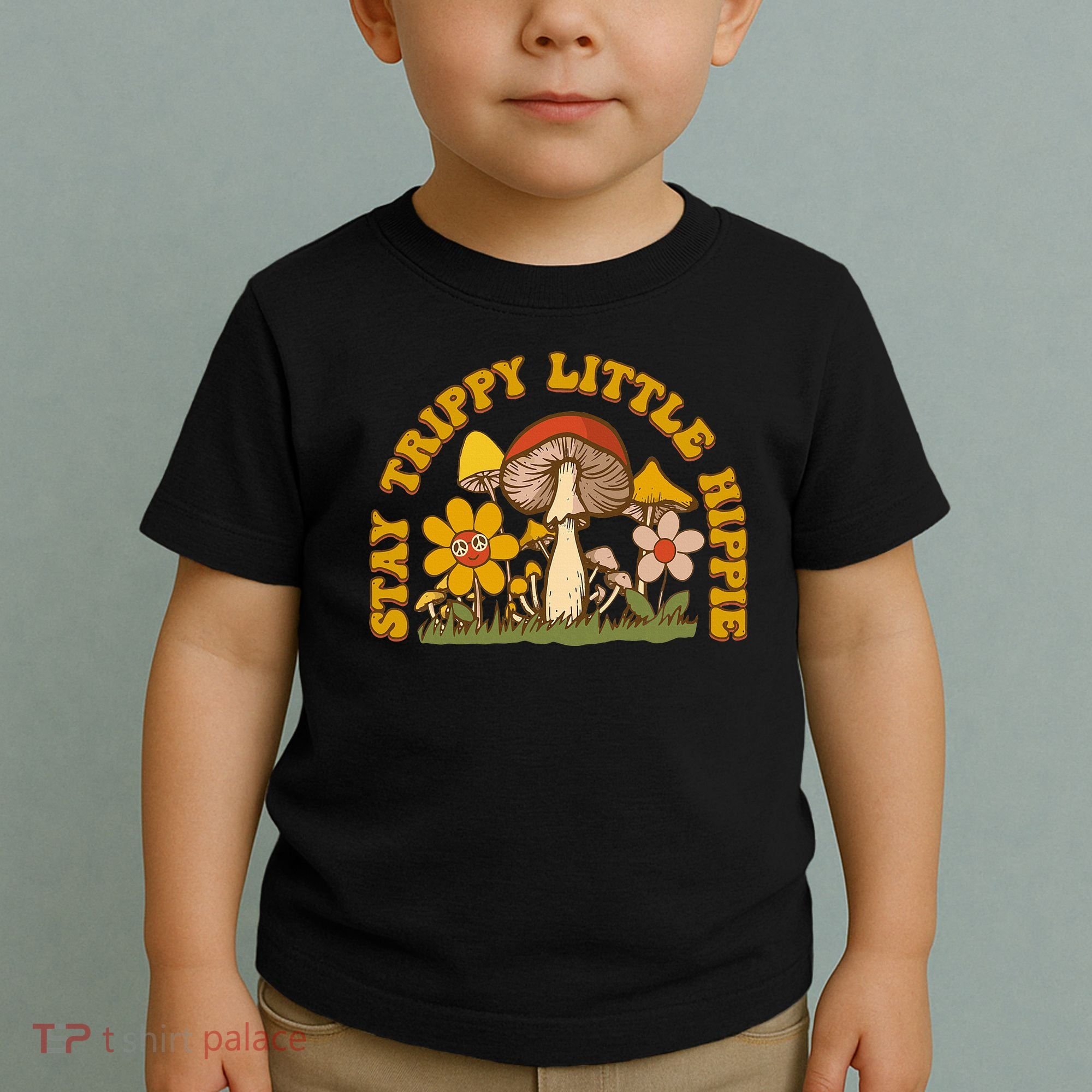 Stay Trippy Little Hippy Mushroom Flowers Toddler T-Shirt