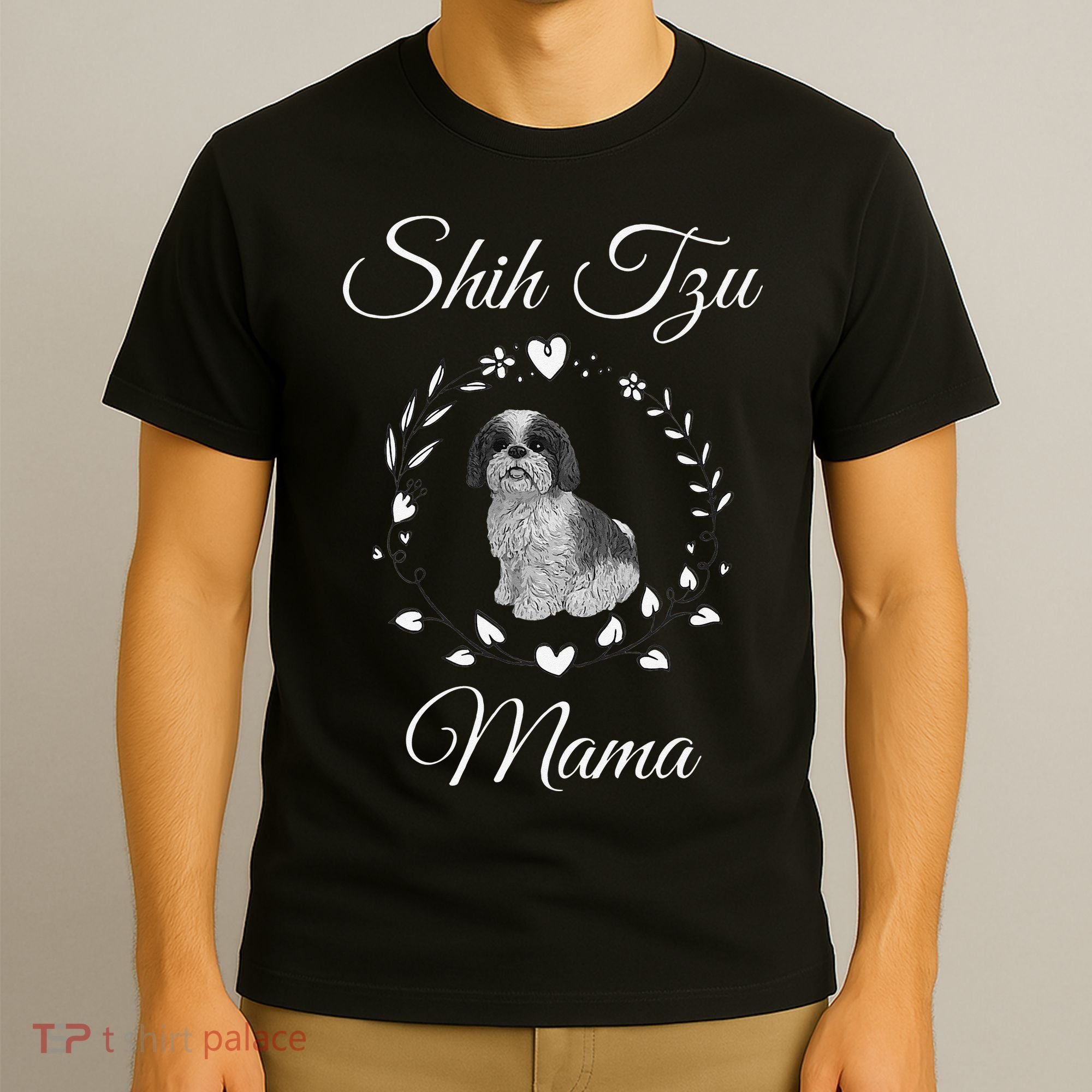 Shih Tzu Mama Funny Dog Lover Mothers Day Shitzu Dog Gift T-Shirt