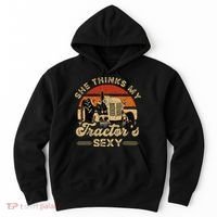She think my tractor's sexy Farming Farmer Farm Farmer Hoodie thumb 0