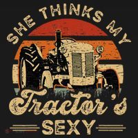 She think my tractor's sexy Farming Farmer Farm Farmer T-Shirt thumb 7
