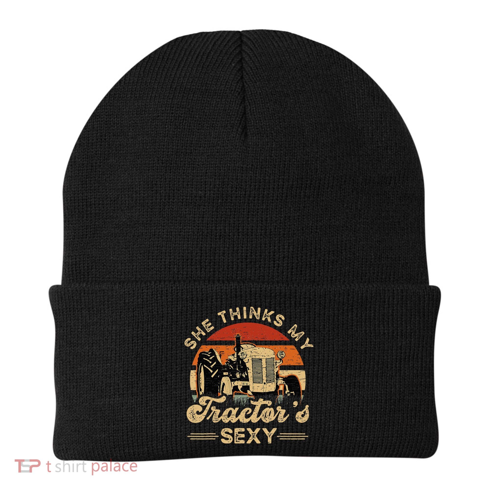 She think my tractor's sexy Farming Farmer Farm Farmer Beanie