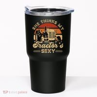 She think my tractor's sexy Farming Farmer Farm Farmer Tumbler thumb 0