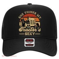 She think my tractor's sexy Farming Farmer Farm Farmer Hat thumb 0