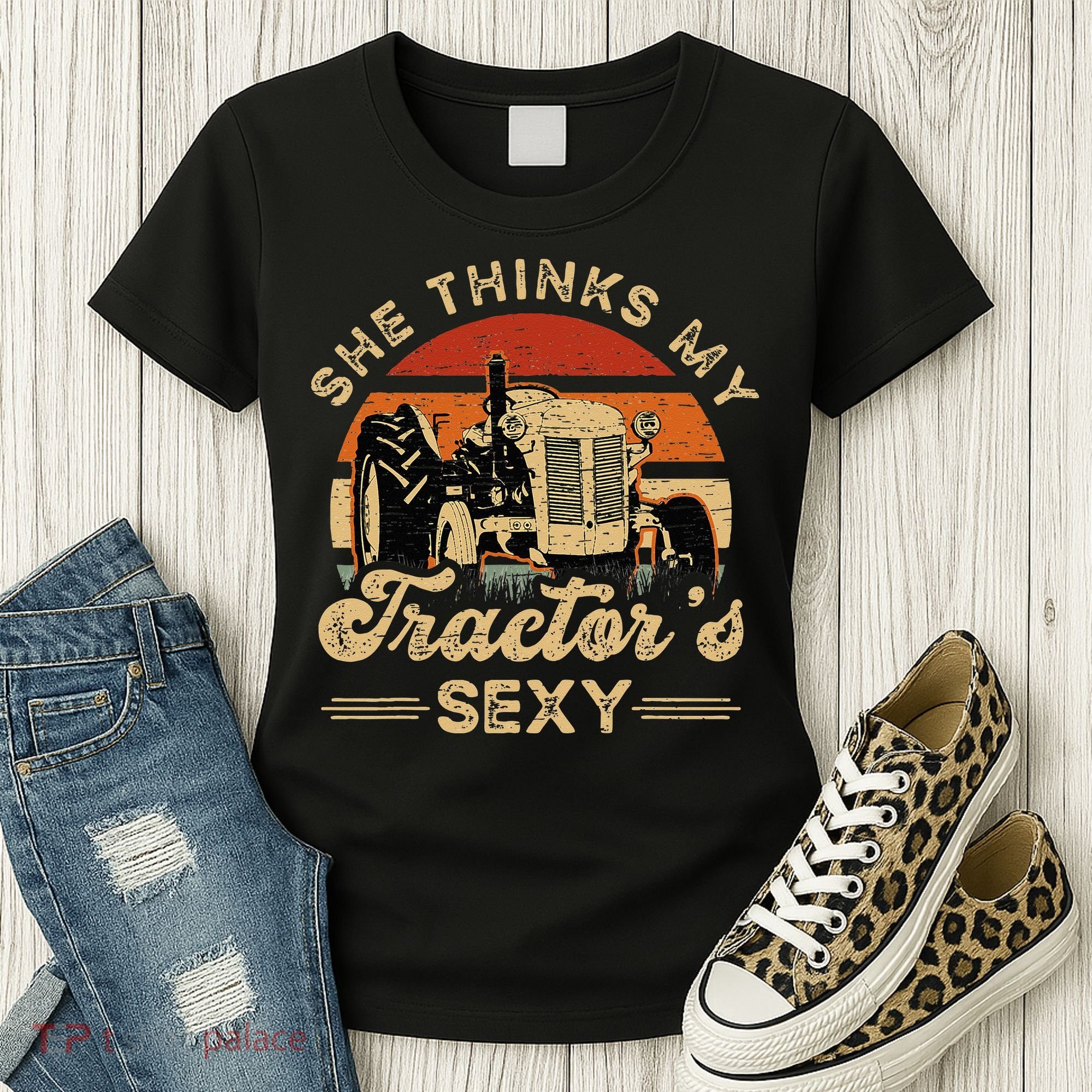 She think my tractor's sexy Farming Farmer Farm Farmer Women's T-Shirt