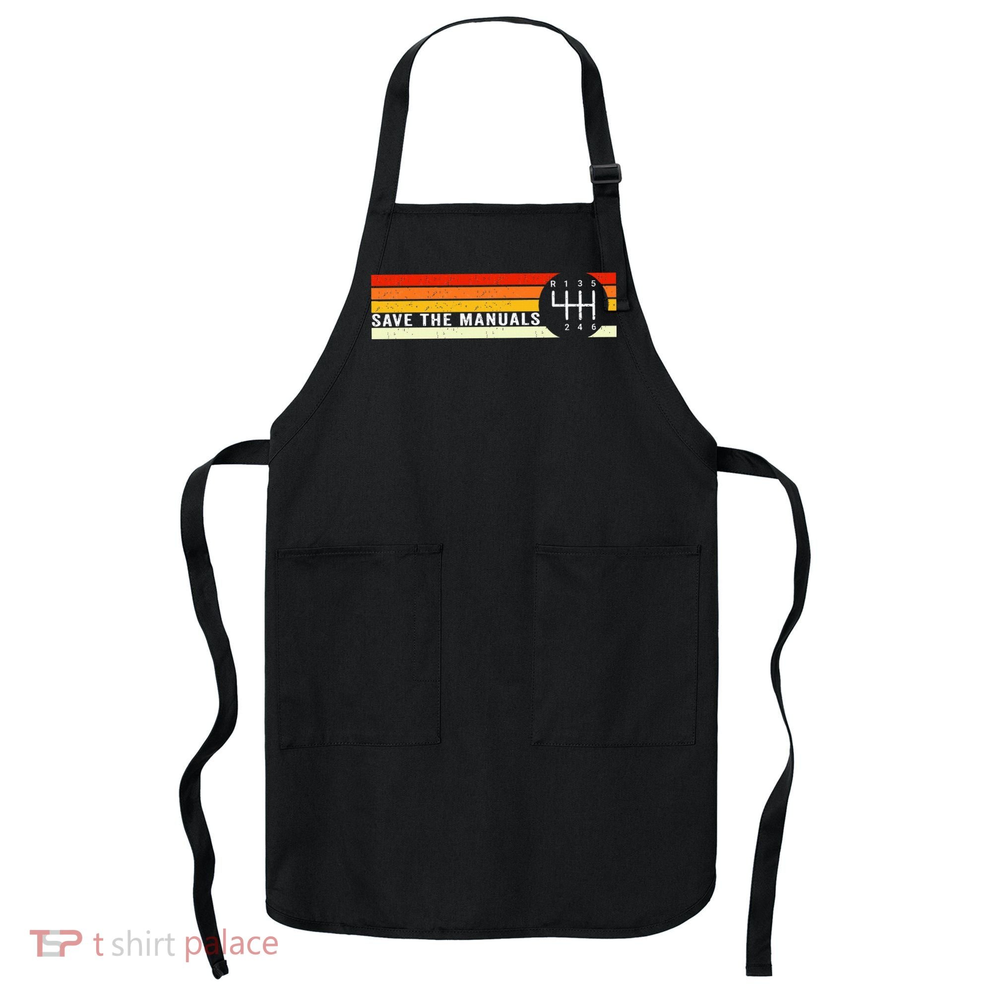 Save The Manuals 6 Speed Manual Transmission Three Pedals Apron