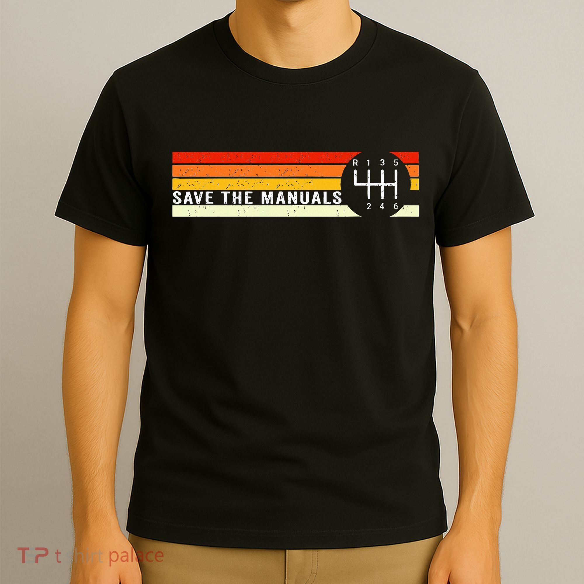 Save The Manuals 6 Speed Manual Transmission Three Pedals T-Shirt