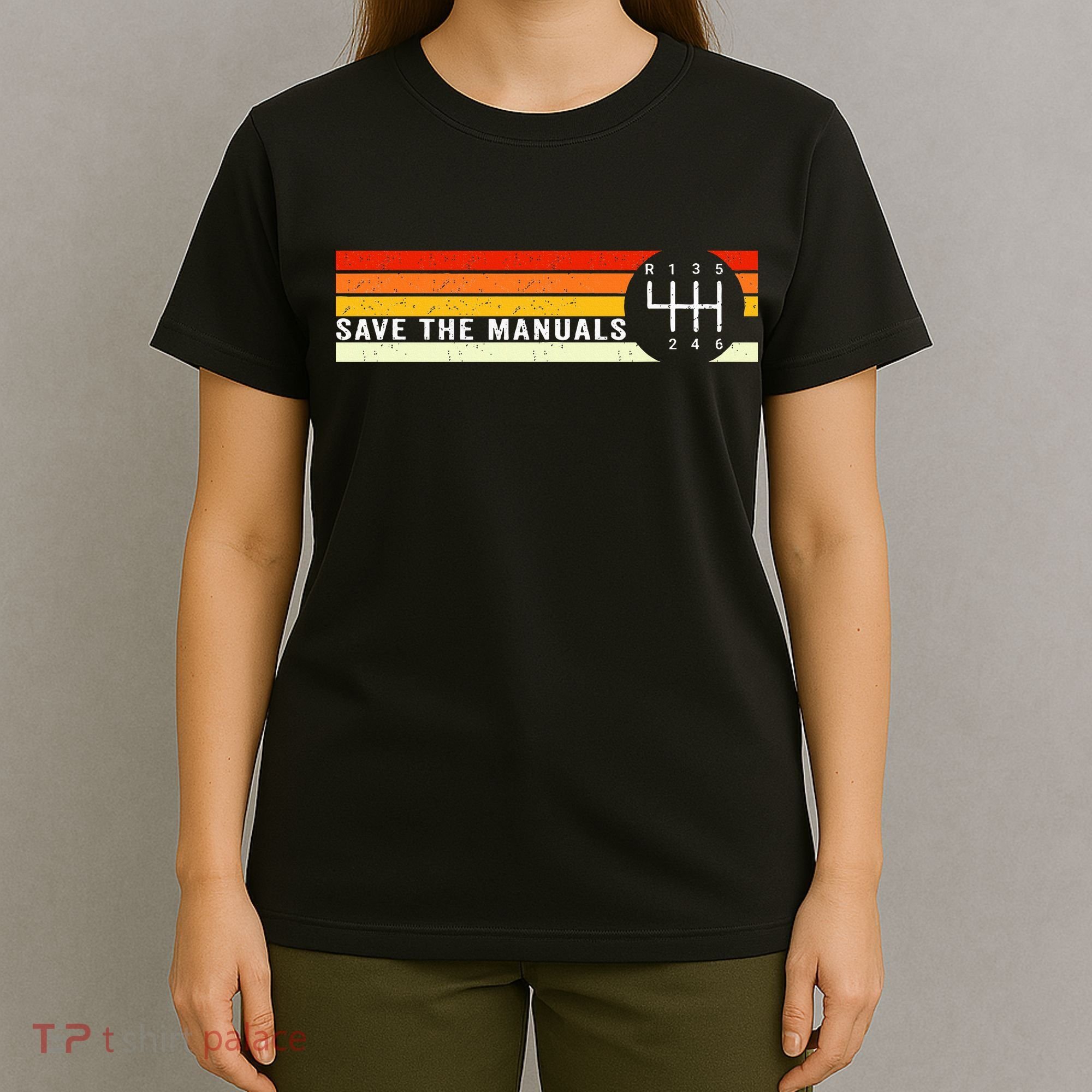 Save The Manuals 6 Speed Manual Transmission Three Pedals T-Shirt