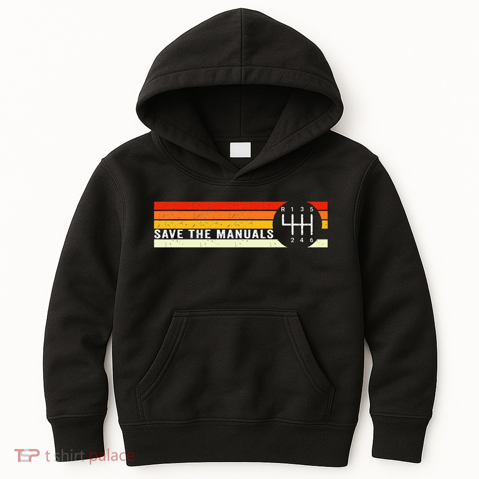 Save The Manuals 6 Speed Manual Transmission Three Pedals Kids Hoodie