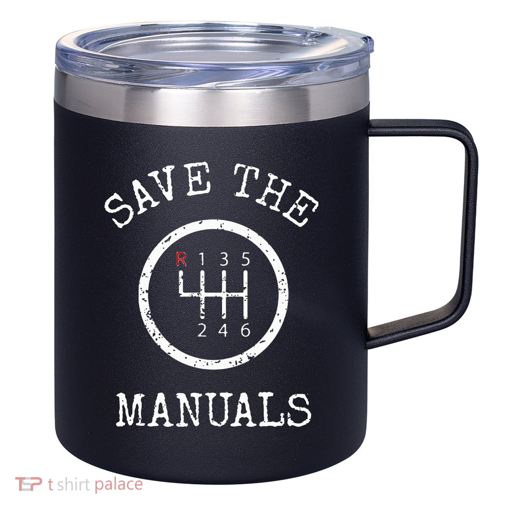 Save The Manuals Stick Shift Car Lover 12oz Stainless Steel Coffee Mug