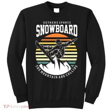 Snowboard The Mountain Are Calling Sweatshirt