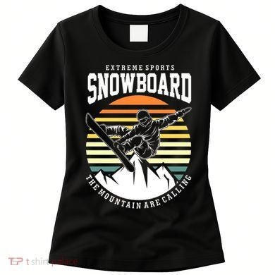 Snowboard The Mountain Are Calling Women's T-Shirt