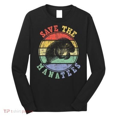 Save The Manatees Manatee Lover Zookeeper Marine Biologist Long Sleeve Shirt