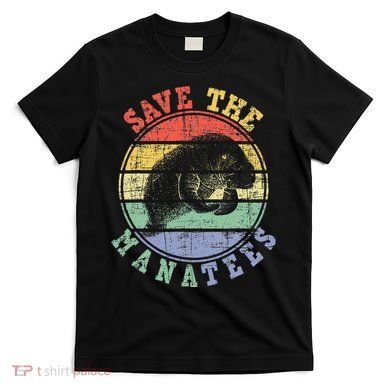 Save The Manatees Manatee Lover Zookeeper Marine Biologist T-Shirt
