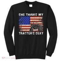 She Thinks My TractorS Sexy Tractor Driver Sweatshirt thumb 0