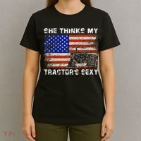 She Thinks My TractorS Sexy Tractor Driver T-Shirt thumb 4