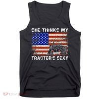She Thinks My TractorS Sexy Tractor Driver Tank Top thumb 0