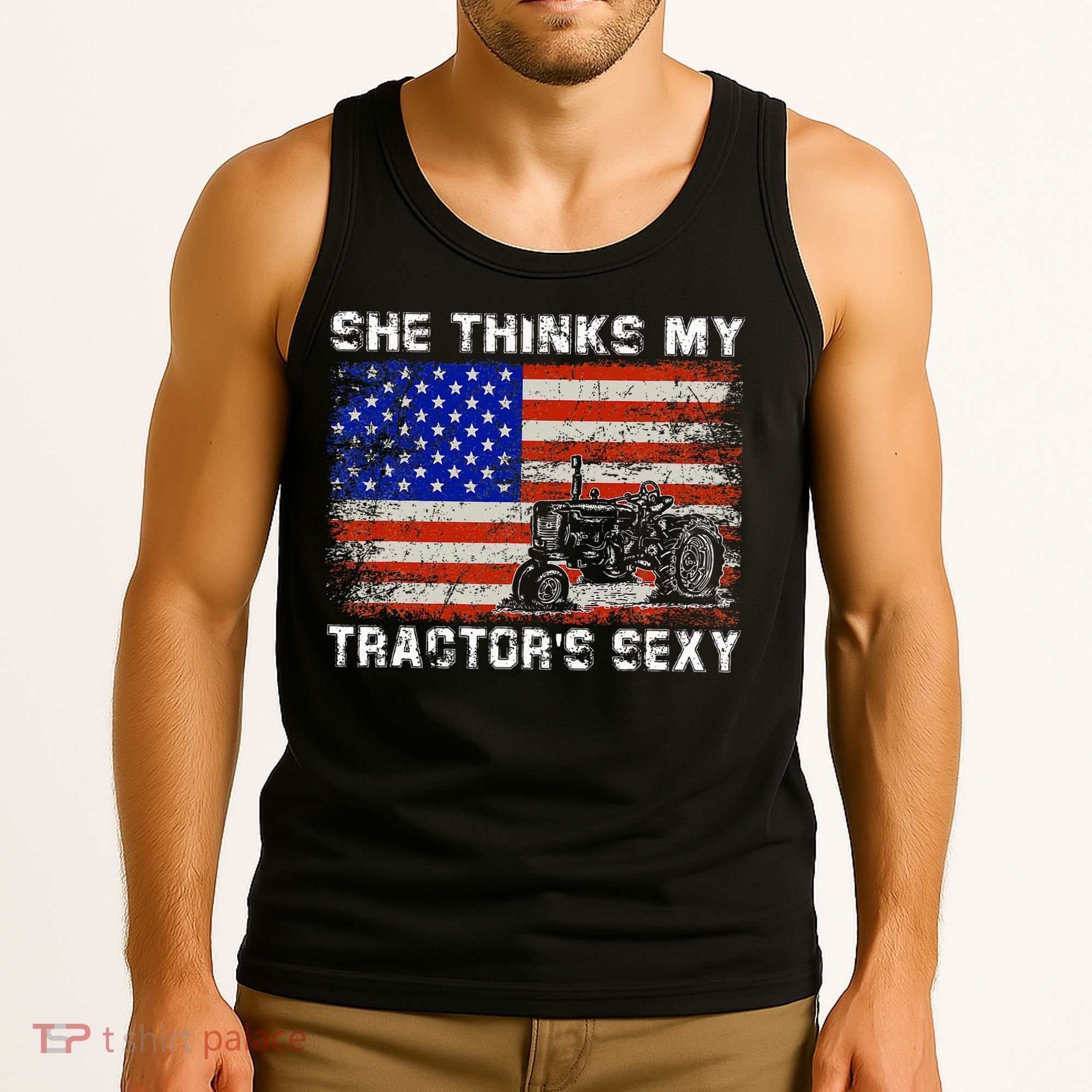 She Thinks My TractorS Sexy Tractor Driver Tank Top
