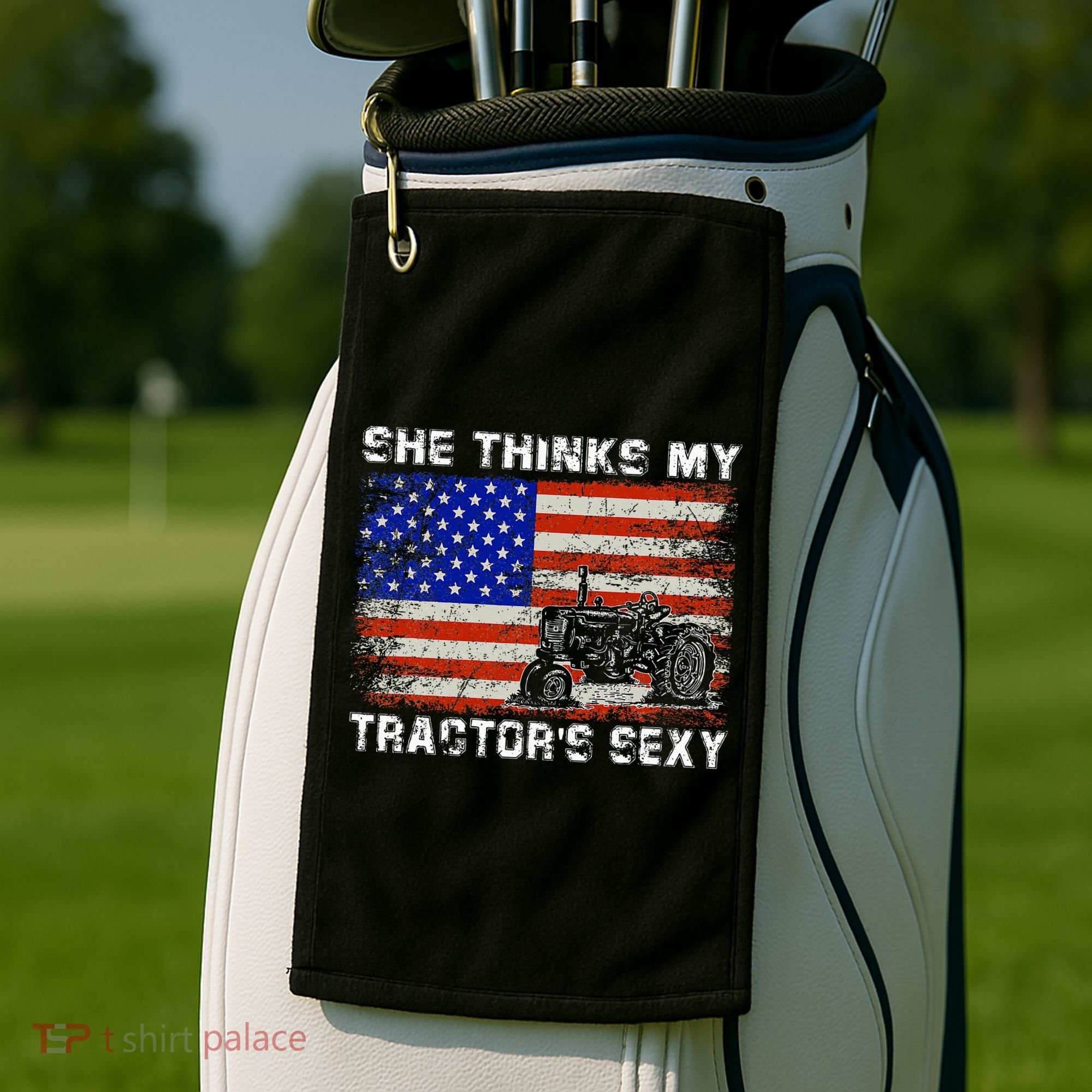 She Thinks My TractorS Sexy Tractor Driver Golf Towel