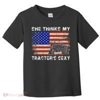 She Thinks My TractorS Sexy Tractor Driver Toddler T-Shirt thumb 0